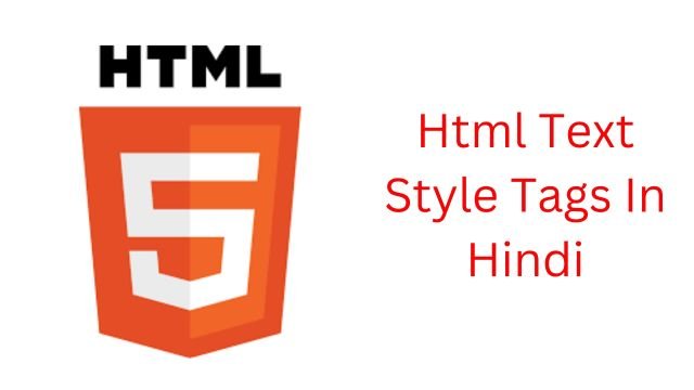 Html Text Style Tags In Hindi