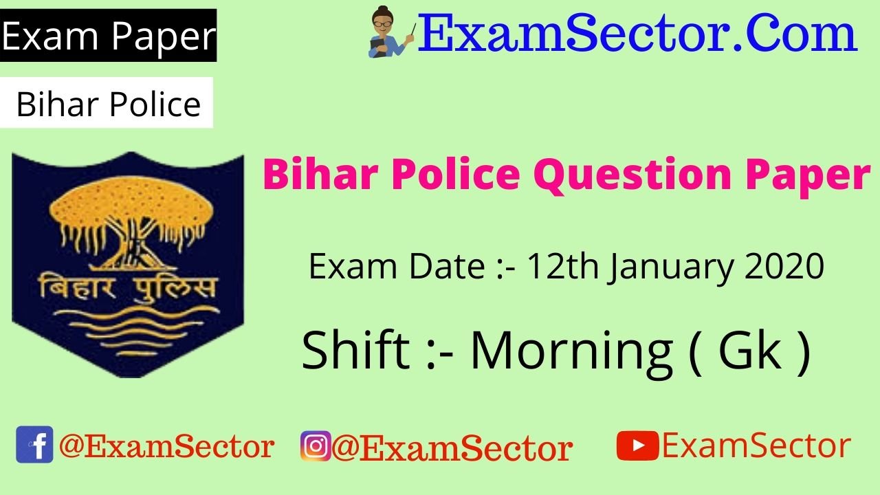 Bihar Police 12th January 2020 Paper Answer Key