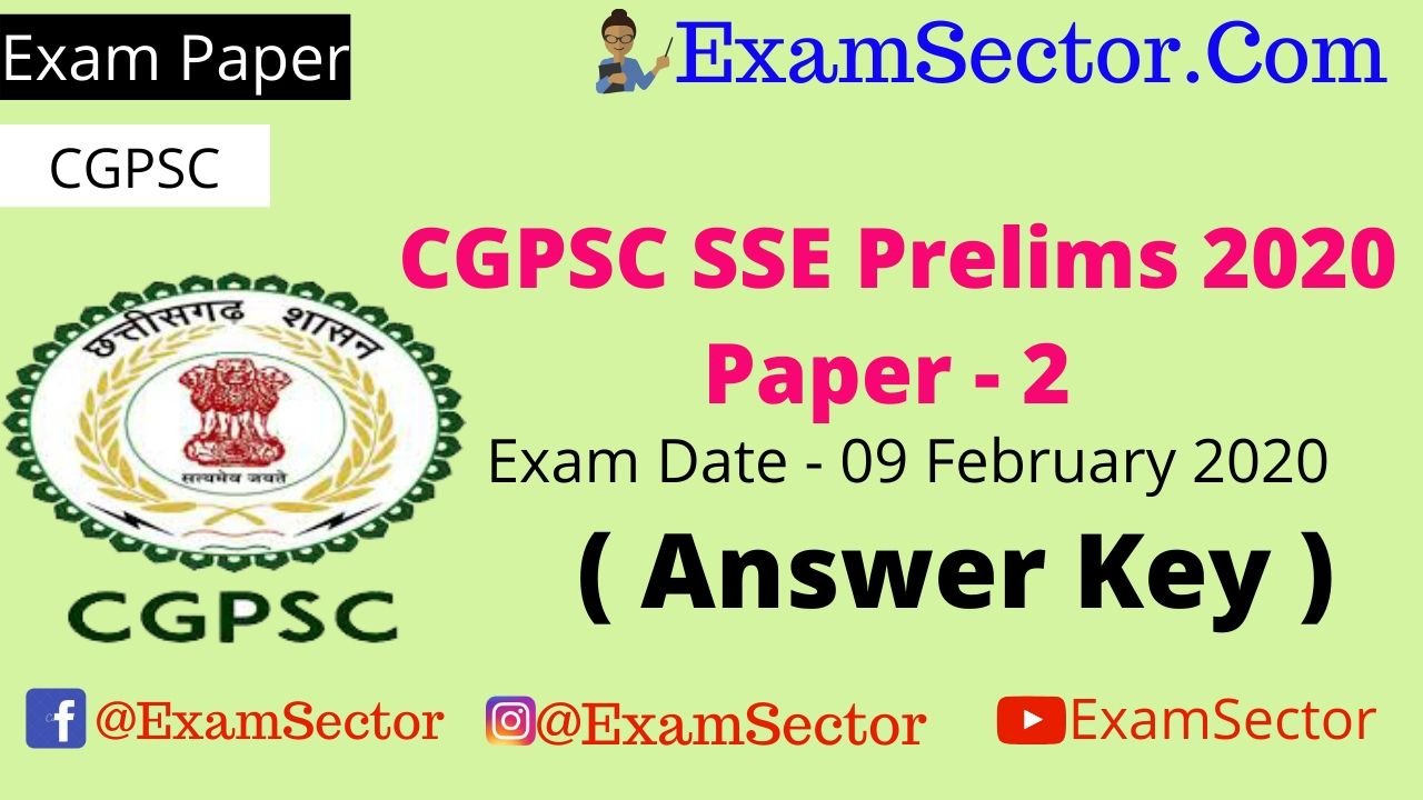 CGPSC SSE Prelims Exam Paper – 2 | 09 February 2020
