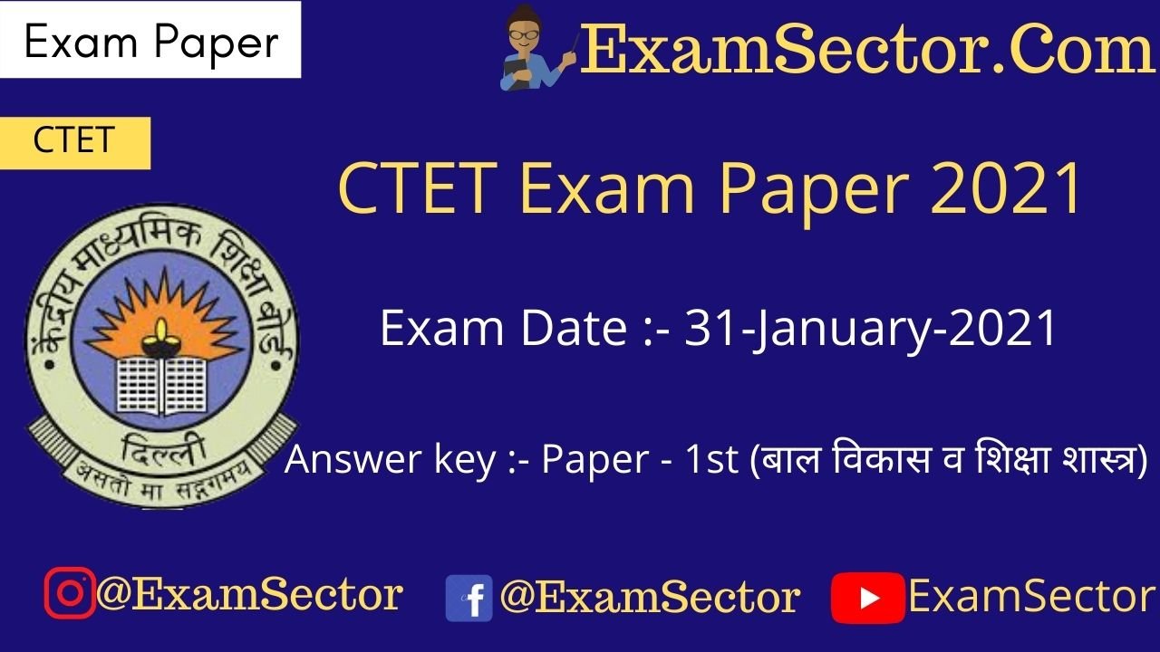 CTET Exam paper 31 January 2021 – Paper 1 (Answer Key)