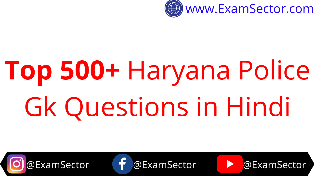 Top 500+ Haryana Police Gk Questions in Hindi