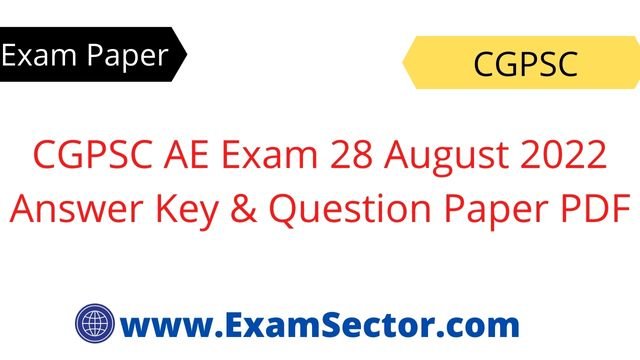 CGPSC AE Exam 28 August 2022 Answer Key & Question Paper