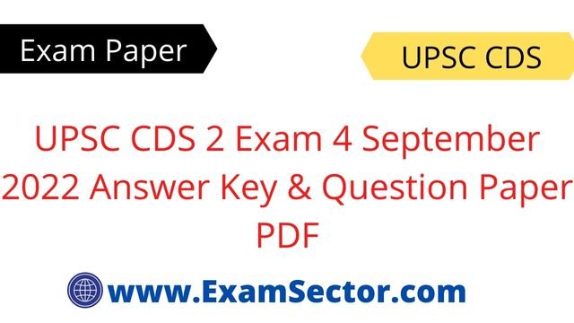 UPSC CDS 2 Exam 4 September 2022 Answer Key