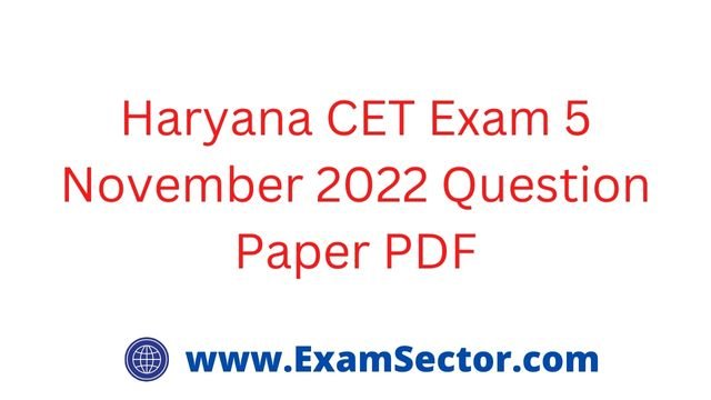 Haryana CET Exam 5 November 2022 Question Paper PDF