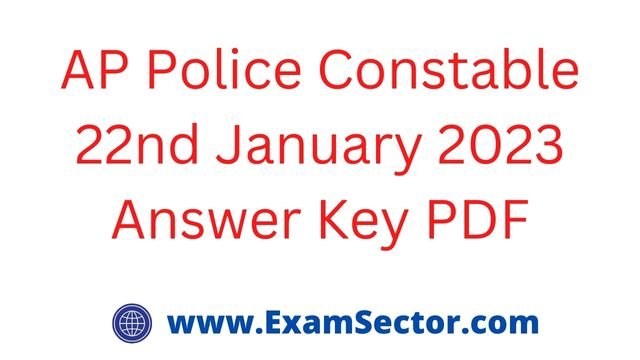 AP Police Constable 22nd January 2023 Answer Key PDF