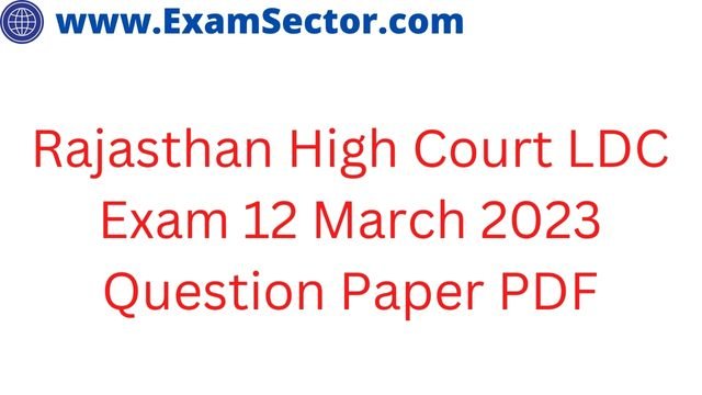Rajasthan High Court LDC Exam 12 March 2023 Question Paper
