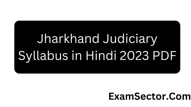 Jharkhand Judiciary Syllabus in Hindi 2023 PDF