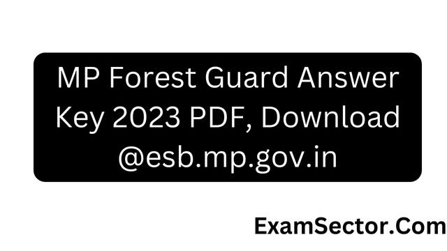 MP Forest Guard Answer Key 2023 PDF