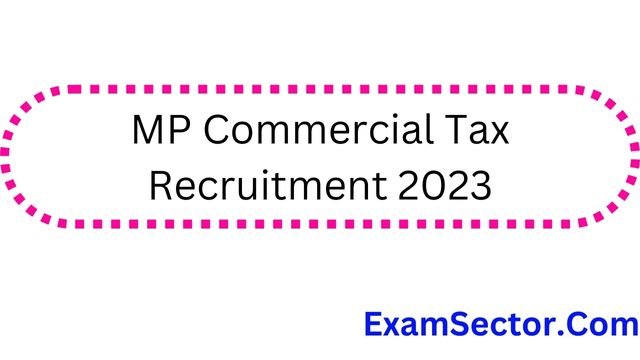 MP Commercial Tax Recruitment 2023