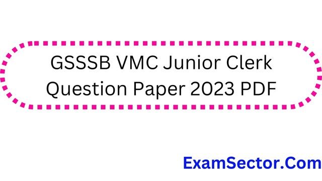 GSSSB VMC Junior Clerk Question Paper 2023 PDF