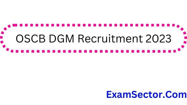 OSCB DGM Recruitment 2023