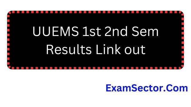 UUEMS 1st 2nd Sem Results 2023
