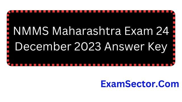 NMMS Maharashtra Exam 24 December 2023 Answer Key