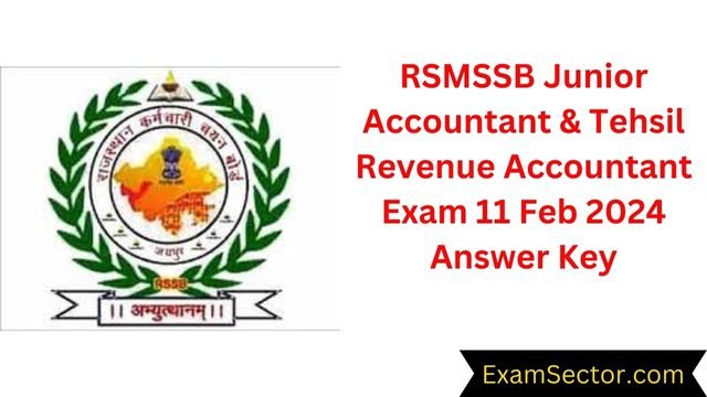 RSMSSB Junior Accountant & Tehsil Revenue Accountant exam paper – 11/02/2024 (Answer Key) , RSMSSB Exam Paper 11 Feb 2024