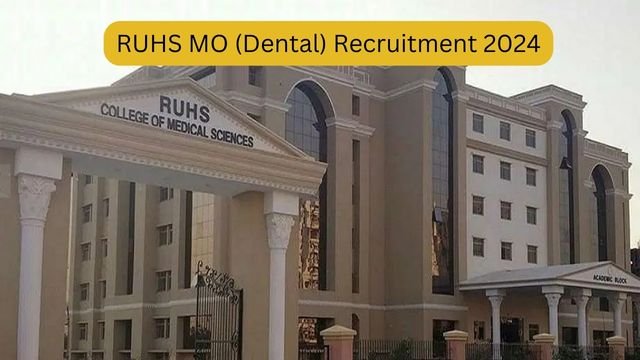 RUHS MO (Dental) Recruitment 2024