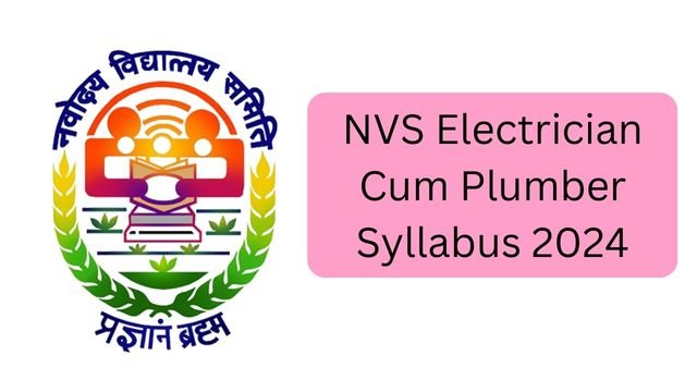 NVS Electrician Cum Plumber Syllabus 2024