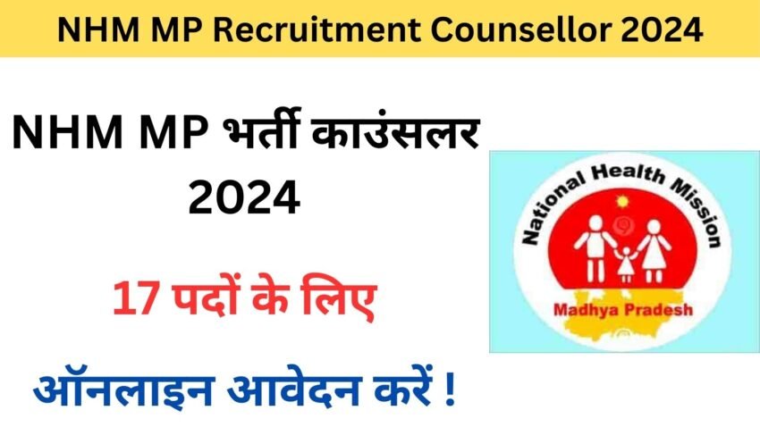 NHM MP Recruitment Counsellor 2024