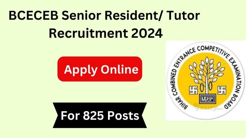 BCECEB Senior Resident/ Tutor Recruitment 2024